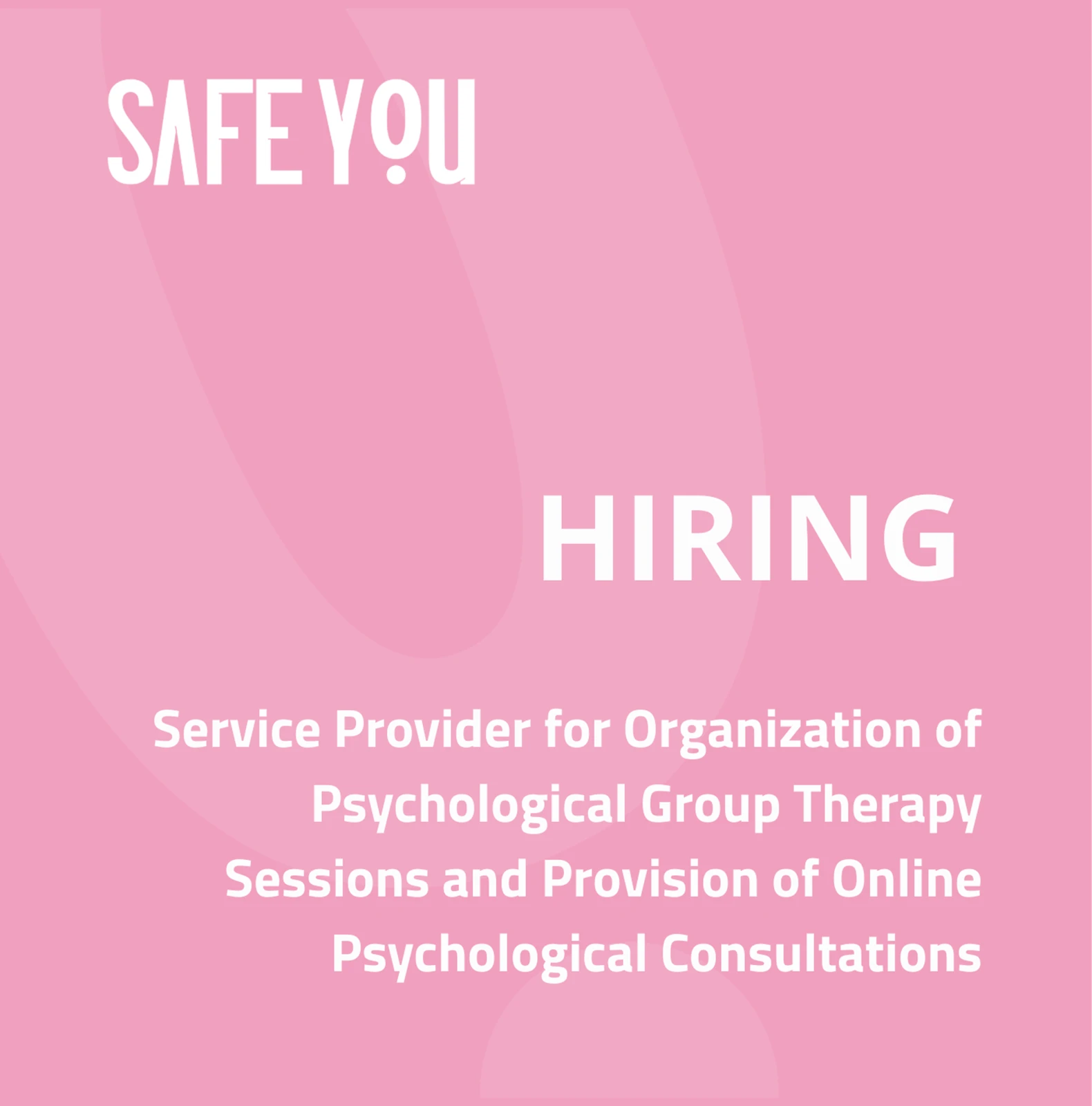 Hiring - Service Provider for Organization of Psychological Group Therapy Sessions and Provision of Online Psychological Consultations